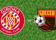 Prediksi Girona vs Athletic Bilbao, 14 Maret 2026 di La Liga